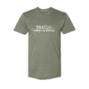 Trail Industries | Trails Make Me Dirty | Olive